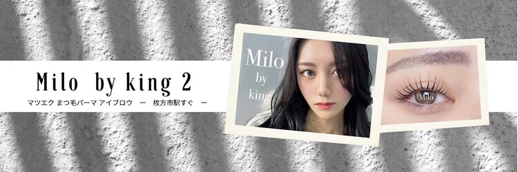 ミロバイキング 枚方2号店(Milo by king)のサロンヘッダー