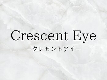 クレセントアイ たまプラーザ店(Crescent Eye)/