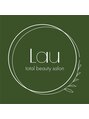 ラウ(Lau)/Lau - total beauty salon -