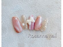 ロザンナ ネイル(Rosanna Nail)/やり放題コース　9900円