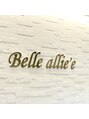 ベル アリエ(Belle allie'e)/Belle　allie`e