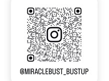 ミラクルバスト 本店/詳細はInstagramもぜひチェック!