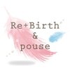 リバースアンドプース(Re+Birth&Pouse)のお店ロゴ