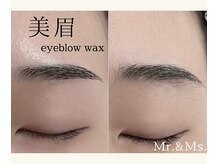 ミスターアンドミス 四ツ橋 堀江店(Mr.&Ms.)/美眉ワックス