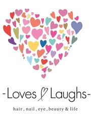 -Loves Laughs- ラブズ ラフズ(愛と笑顔があふれるトータルビューティーサロン)