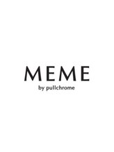 メメ バイ プルクローム(MEME by pullchrome)&nbsp;Minako 