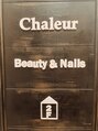 ネイルサロン シャルール(Nail salon Chaleur)/Chaleur