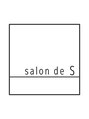 サロン ド エス(salon de S)/salon de S【サロン　ド　エス】