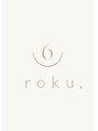 ロク(roku,)/roku，
