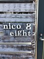 ニコエイト(nico eight)/タカヒラ