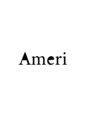 アメリ(Ameri)/Ameri