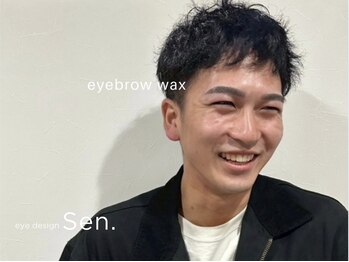 eye design Sen.【千/セン】まつげパーマ・LEDマツエク・眉毛【3月1日OPEN(予定)】/メンズ眉毛Wax