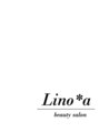 リノア(Lino*a)/Beautysalon Lino*a【リノア】