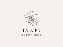 La・mer 【7/1 NEW OPEN（予定）】