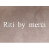Riti by merci【リティ バイ メルシー】【4月下旬NEW OPEN（予定）】ロゴ