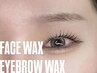 【女性】《OPEN記念》”つるんと素肌に”アイブロウワックス+フェイスWAX