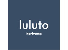 ルルト 郡山店/《ルルト郡山店》