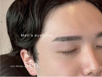 eye design Sen.【千/セン】まつげパーマ・LEDマツエク・眉毛【3月1日OPEN(予定)】/メンズ眉毛Wax