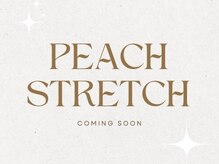ピーチストレッチ(PEACHSTRETCH)