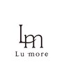 ルモワ 名駅店(Lu more)/Lu more 名駅店