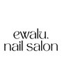 エワル(ewalu.)/nail salon ewalu.