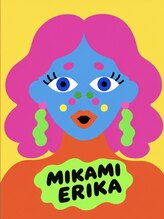 アイモンスター(eye monster。)&nbsp;ERIKA  MIKAMI