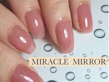 ミラクル ミラー(MIRACLE MIRROR)