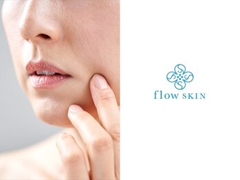 フロースキン(flow SKIN)/肌悩み解決します