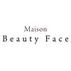 メゾンビューティーフェイス ハービスエント店(Maison Beauty Face)ロゴ