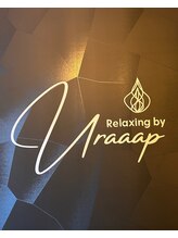 リラクシング バイ ユラープ(Relaxing by Uraaap) 求人募集