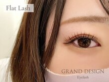 グランドデザイン 岐阜店(GRAND DESIGN)/【フラットラッシュ】