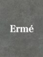 エルメ(Erme)/【Erme】