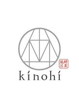 キノヒ 銀座店(kinohi) kinohi 銀座店