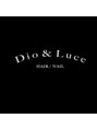 ディオ アンド ルーチェ(Dio&Luce)/スタッフ一同