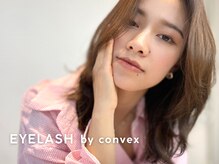 アイラッシュ バイ コンベックス(EYELASH by convex)