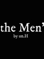 ザ メン バイ アンエイチ(the Men' by un. H)/the Men'   by un. H