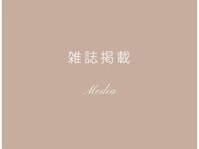 レイズ バイ ミヌ クワナ(raise by minue KUWANA)/雑誌掲載