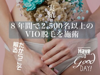 脱毛専門店 ハブ ア グッデイ(Have a good day!)/