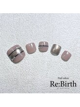 ネイルサロン リバース(Re:Birth)/フット定額スタンダードコース