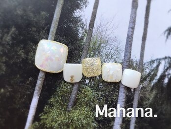 ハワイアンヒーリング アンド リラクゼーション ネイルサロン マハナ(Mahana)/Foot Design