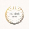 RE:birth [立川｜小顔・姿勢改善・美容整体]のお店ロゴ