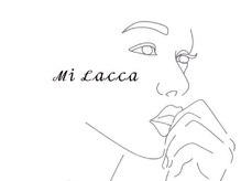 ミラッカ(Mi Lacca)