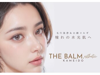 ザ バーム エステティック 亀戸店(THE BALM esthetic)