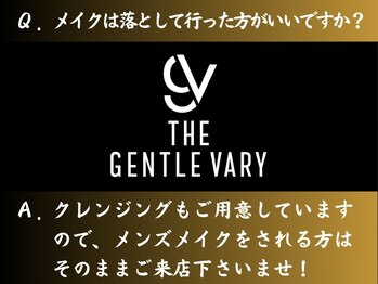 ザ ジェントルヴァリー 本町(THE GENTLE VARY)/メンズメイク大歓迎！