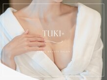 ツキ(TUKI+)