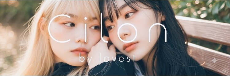 シロン バイ ラベスト 四日市店(Cilon by lovest)のサロンヘッダー