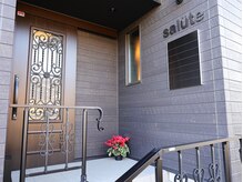 サルーテサロン(salute Salon)/いらっしゃいませ♪
