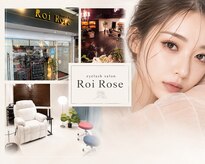 ロワローズ(Roi Rose)