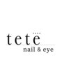 テテ(tete)/【tete nail&eye】ネイル/まつげ/眉毛