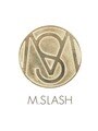 M.SLASH SOL(スタッフ一同)